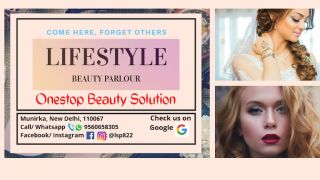 beautician delhi Lifestyle Beauty Parlour