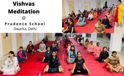 Vishvas Meditation at Prudence School, Dwarka, Delhi